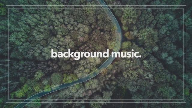 Вдохновляющая фоновая музыка для видео смотреть онлайн