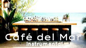 Chill Out Lounge Mix 2025 - Cafe del Mar