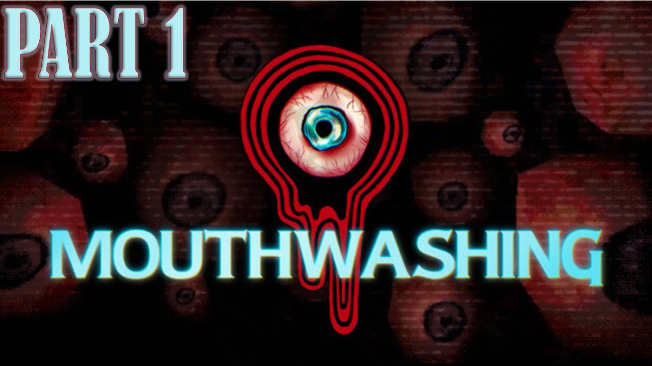 Mouthwashing (или же ротомойка) часть 1