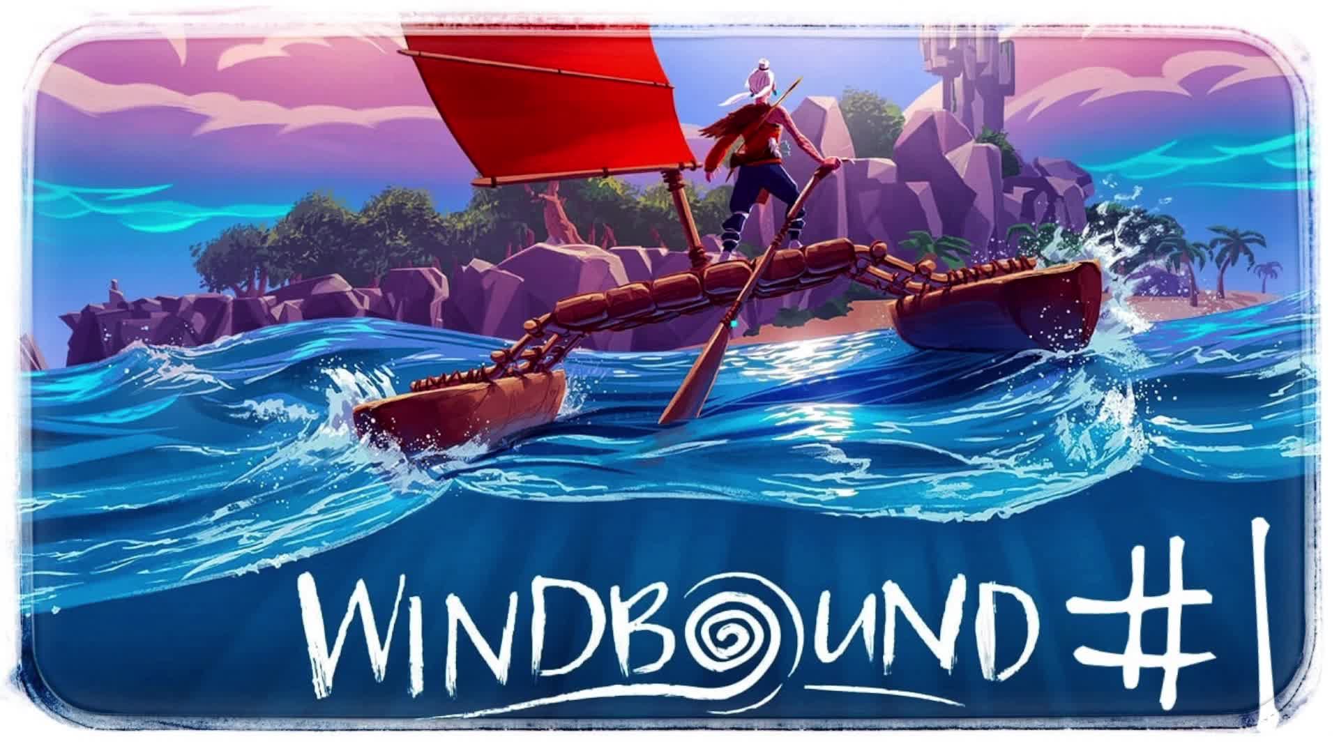 Windbound #1 Новый мир новые приключения..... смотреть онлайн
