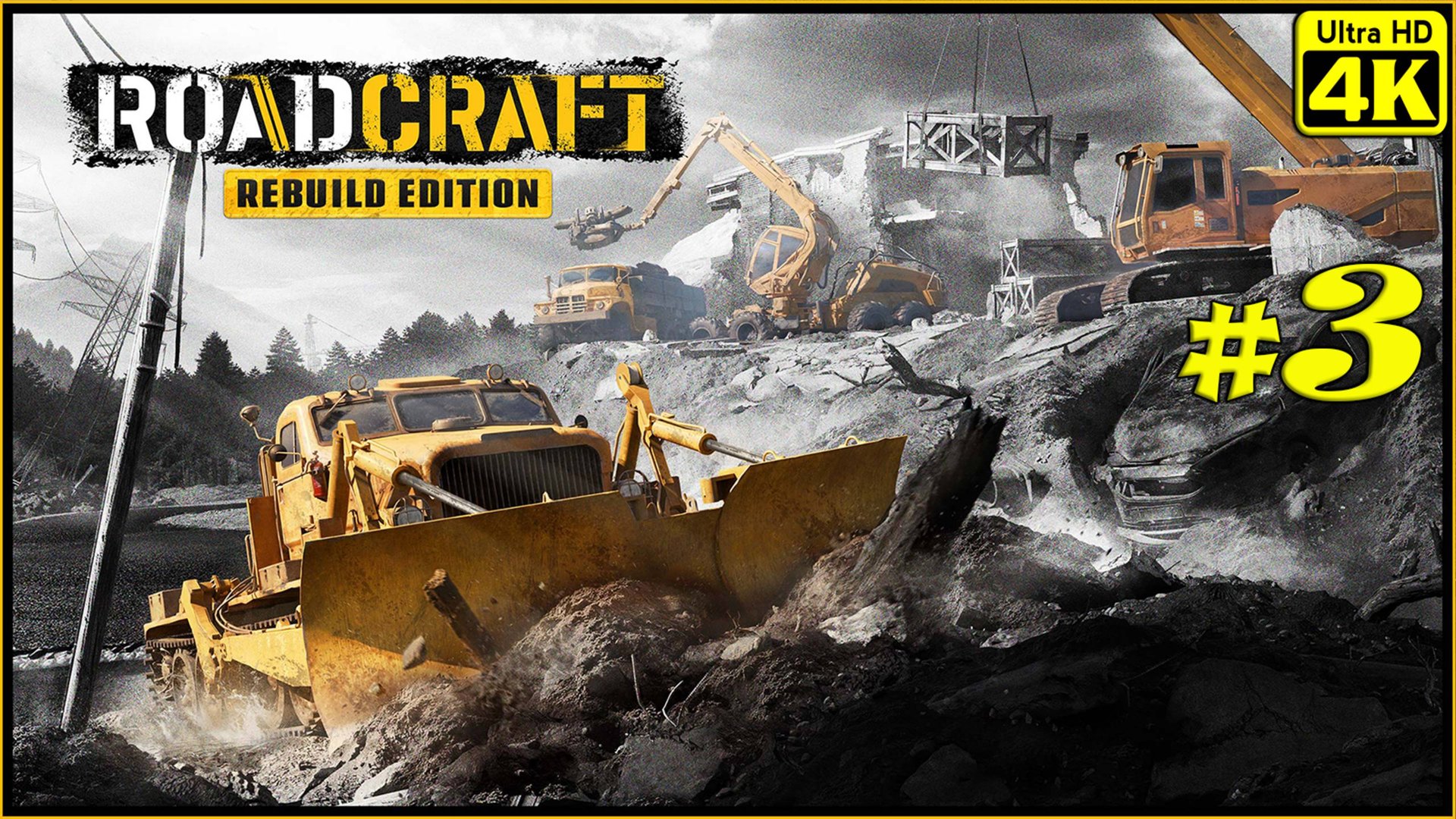 RoadCraft - Rebuild Edition [4K] ➤ Прохождение ➤ Часть 3 смотреть онлайн