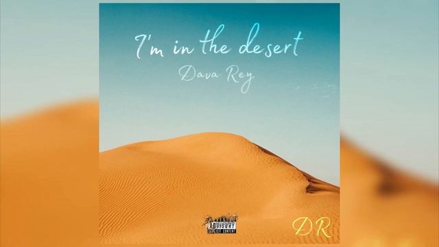 (Премьера трека 2024)Dava Rey-I'm in the desert