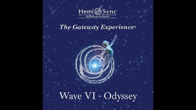 The Gateway Experience Wave 6 Odyssey 6 Free Flow Journey in Focus 21 | Monroe Institute Hemi-Sync смотреть онлайн
