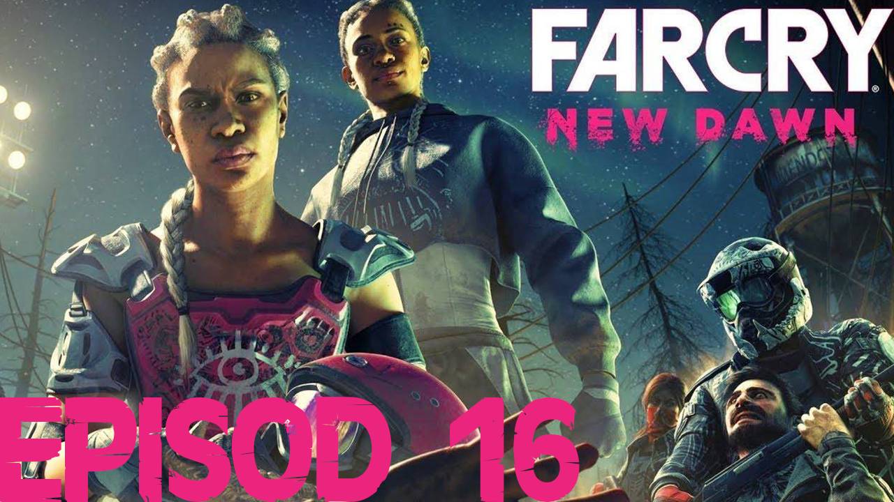 Прохождение игры - Far Cry New Dawn (без комментариев)