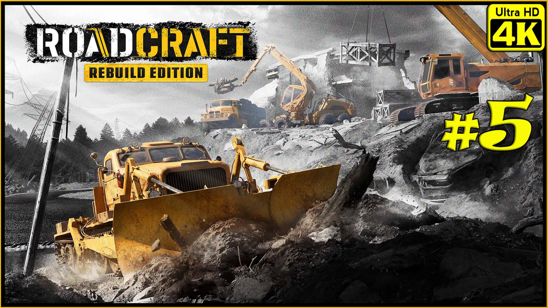 RoadCraft - Rebuild Edition [4K] ➤ Прохождение ➤ Часть 5 смотреть онлайн