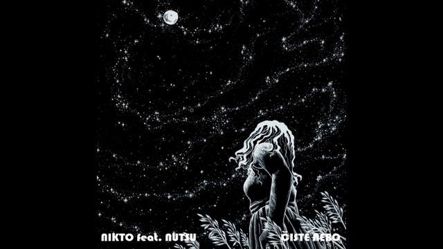 Nikto Feat. Nutsu- Чисте небо (Čisté Nebo)
