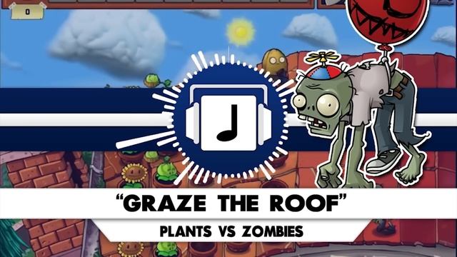 Graze The Roof Plants VS Zombies Remix но 0.9x смотреть онлайн