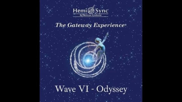 The Gateway Experience Wave 6 Odyssey 3 Point of Departure | Monroe Institute Hemi-Sync Tapes