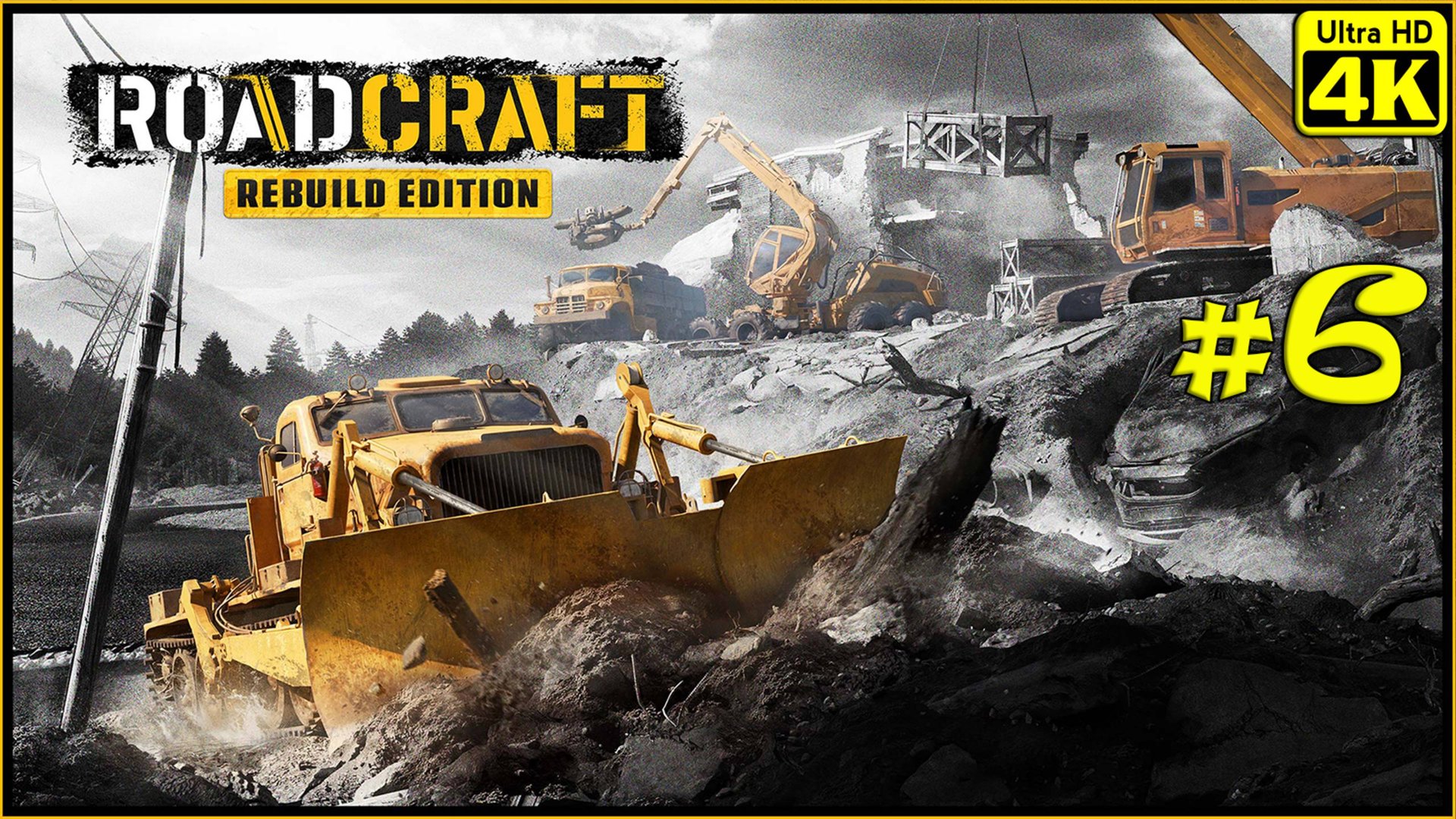 RoadCraft - Rebuild Edition [4K] ➤ Прохождение ➤ Часть 6 смотреть онлайн
