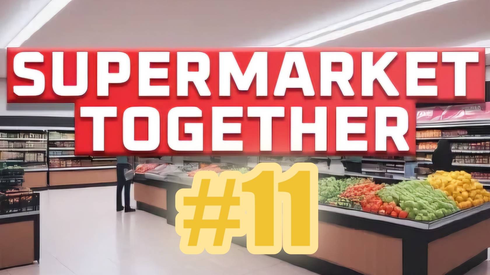 Supermarket Together #11 Директор на расслабоне