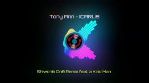 Tony Ann - ICARUS (Shiwchik DnB Remix feat. Добрый Человек) #remix #best #music