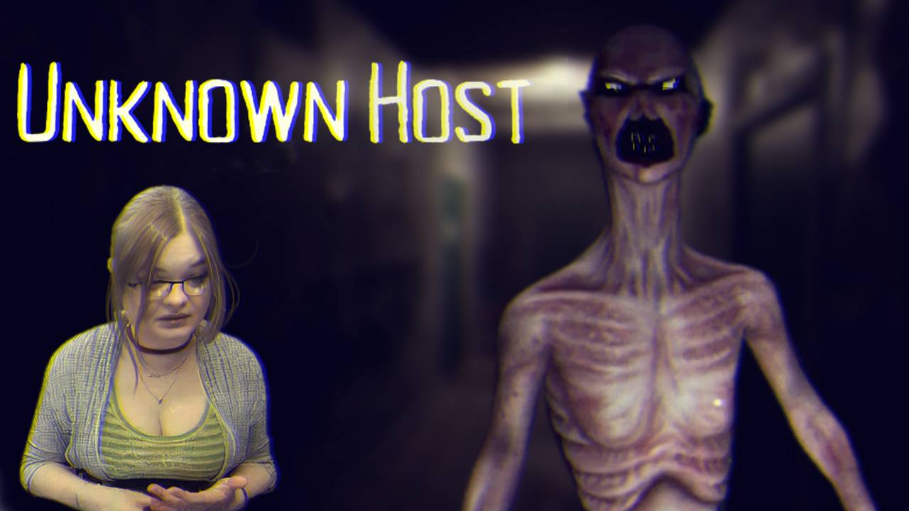 Unknown Host (прохождение) смотреть онлайн