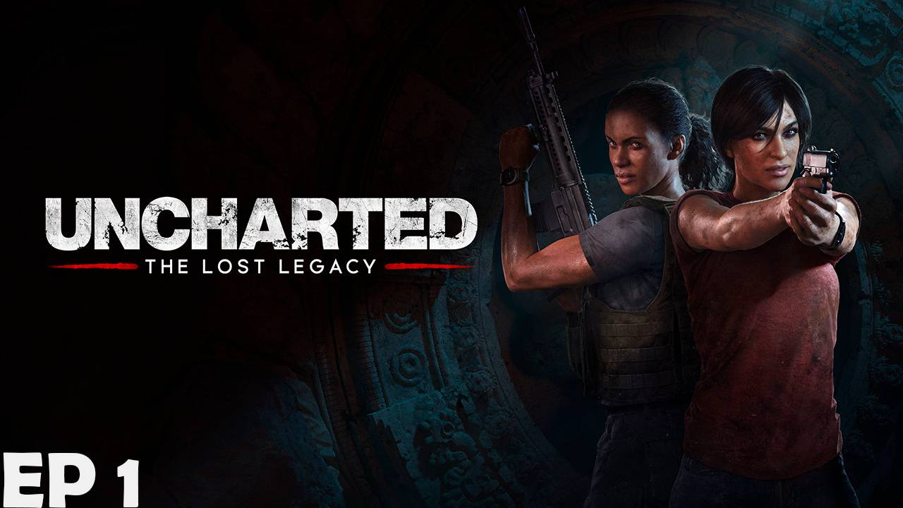 Прохождение игры - Uncharted - Утраченное наследие (без комментариев)