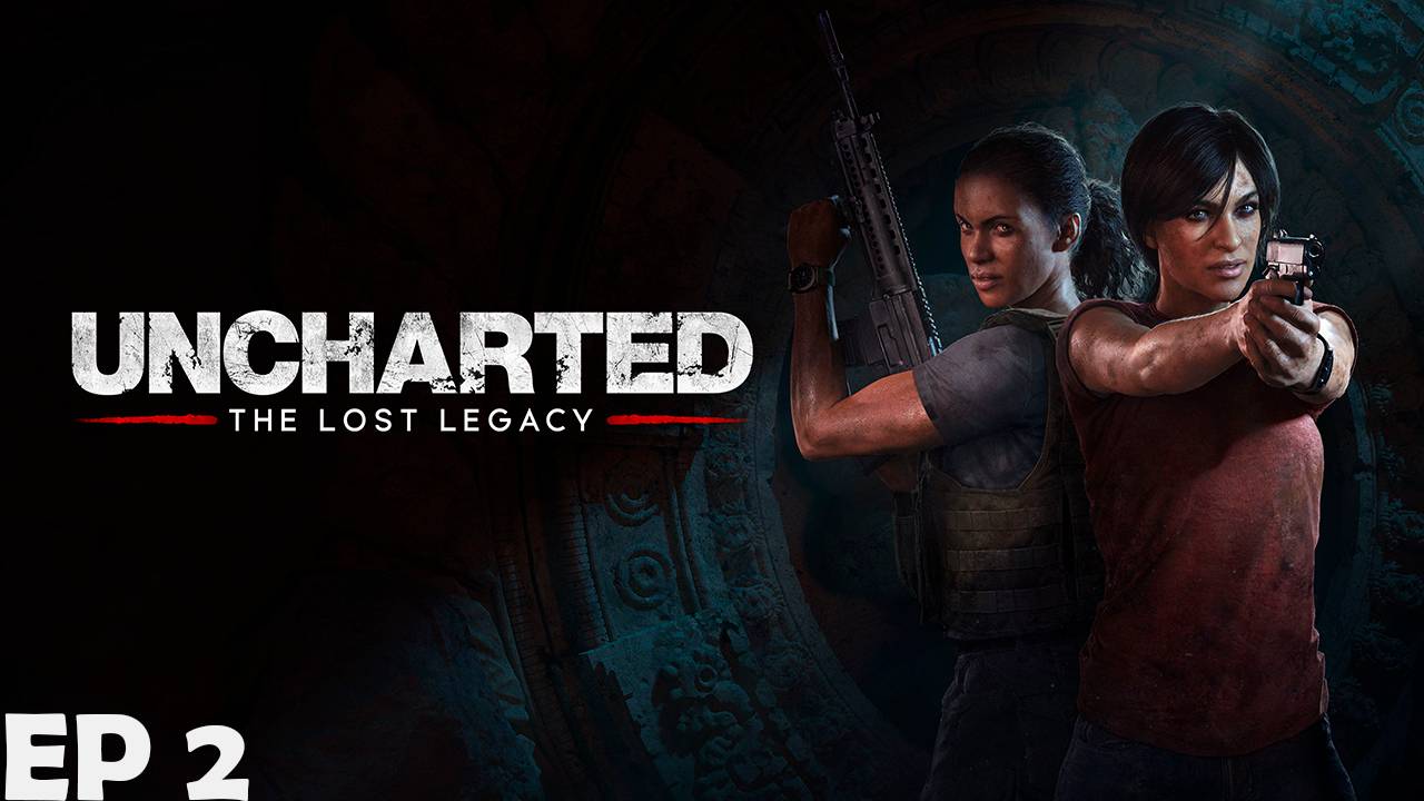 Прохождение игры - Uncharted - Утраченное наследие (без комментариев)