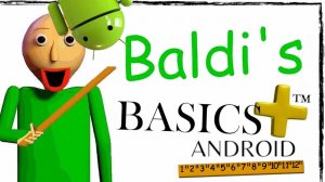 Как скачать Baldi's Basics plus на андроид | How to download Baldi's basics plus Android port