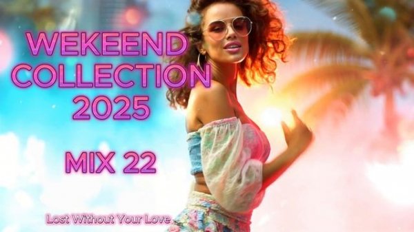 WEEKEND COLLECTION Mix 2025