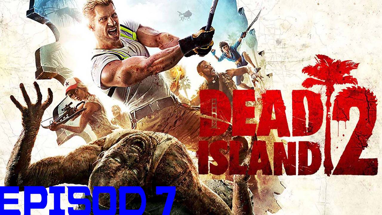 Прохождение игры - Dead Island 2 (без комментариев)