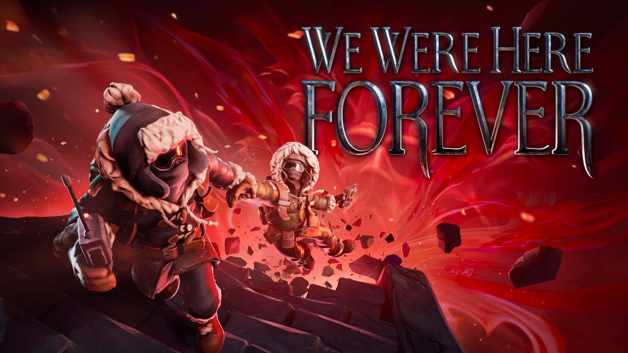 We Were Here Forever | ПУТЬ К СВОБОДЕ!! | ЧАСТЬ 1