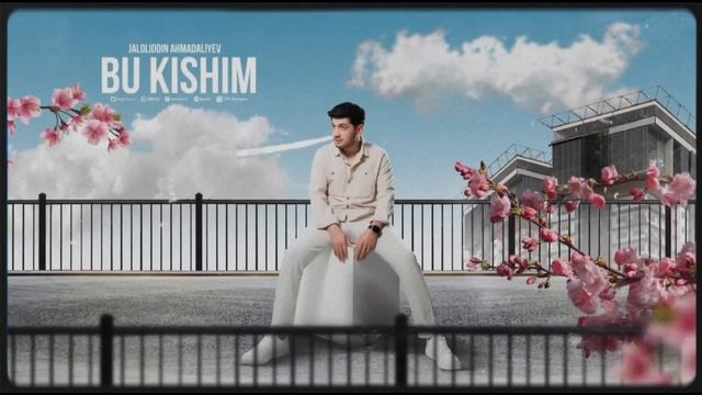 Jaloliddin Ahmadaliyev - Bu Kishim / Жалолиддин Аҳмадалиев - Бу кишим (n