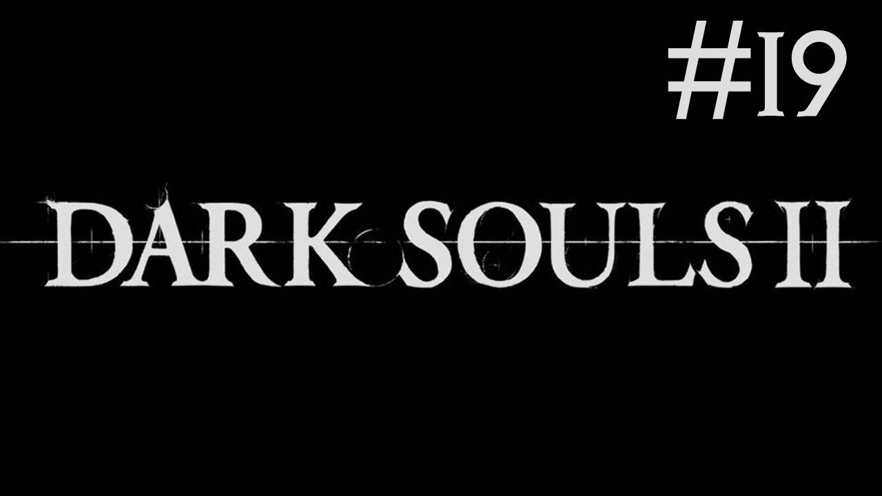 Dark Souls 2 # прохождение [19]