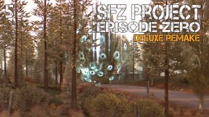 S.T.A.L.K.E.R. SFZ Project: Episode Zero. Deluxe Remake #5 ЭКСПЕРИМЕНТ