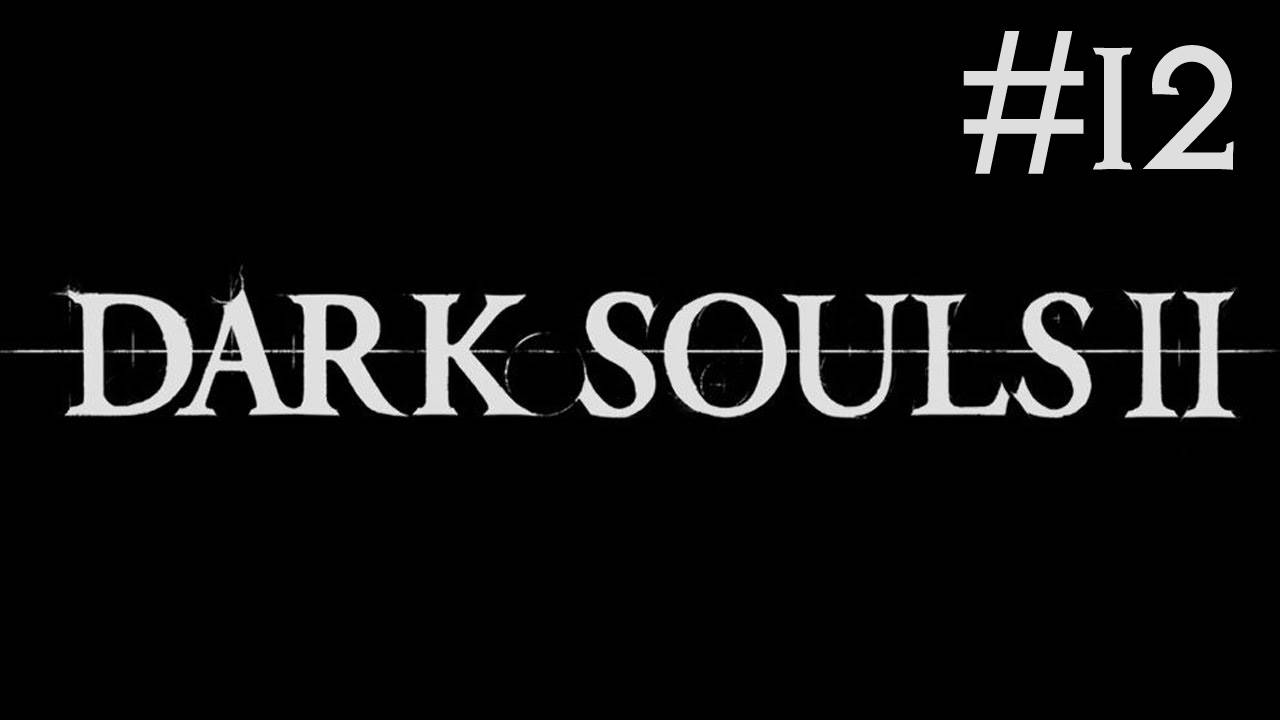 Dark Souls 2 # прохождение [12]