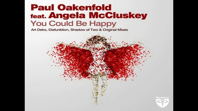Paul Oakenfold ft. Angela McCluskey - You Could Be Happy (Disfunktion Remix) CaMoGoH смотреть онлайн
