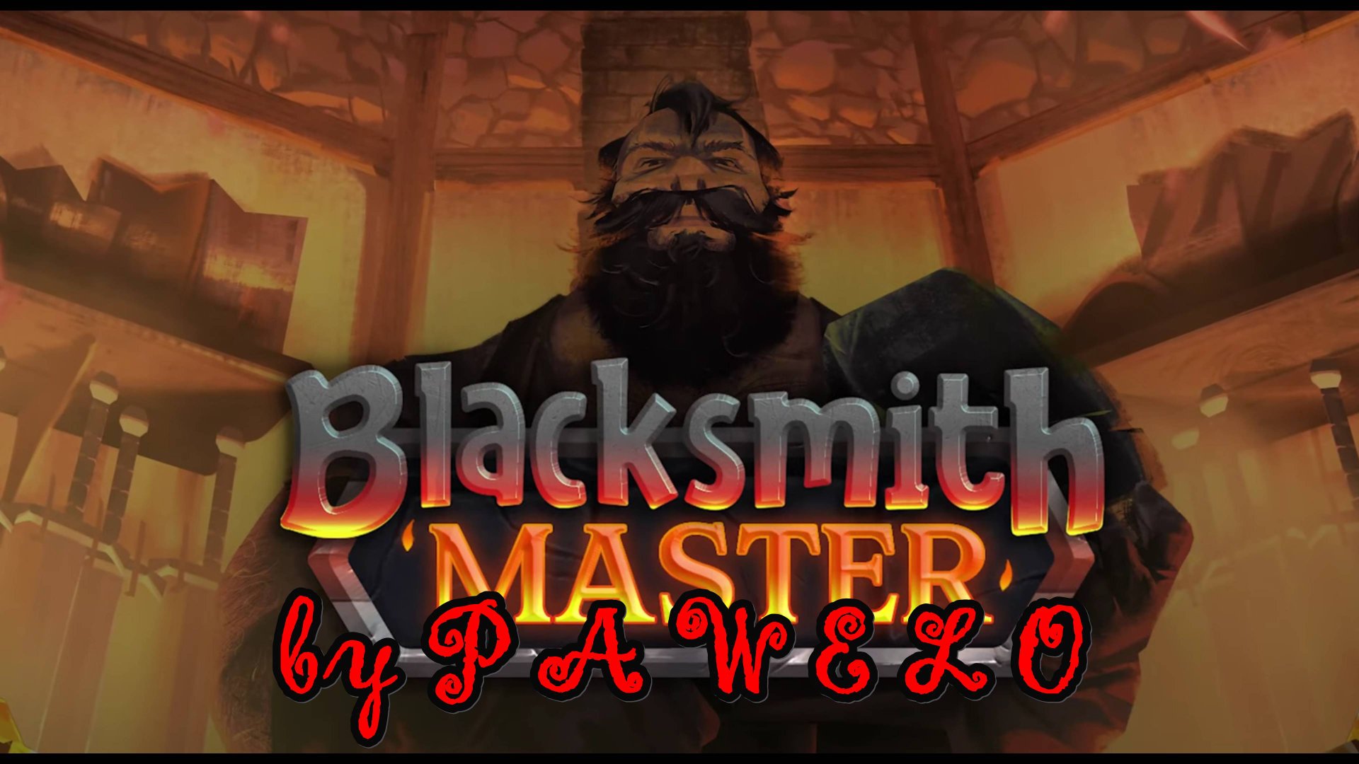Blacksmith Master By PAWELO серия 7