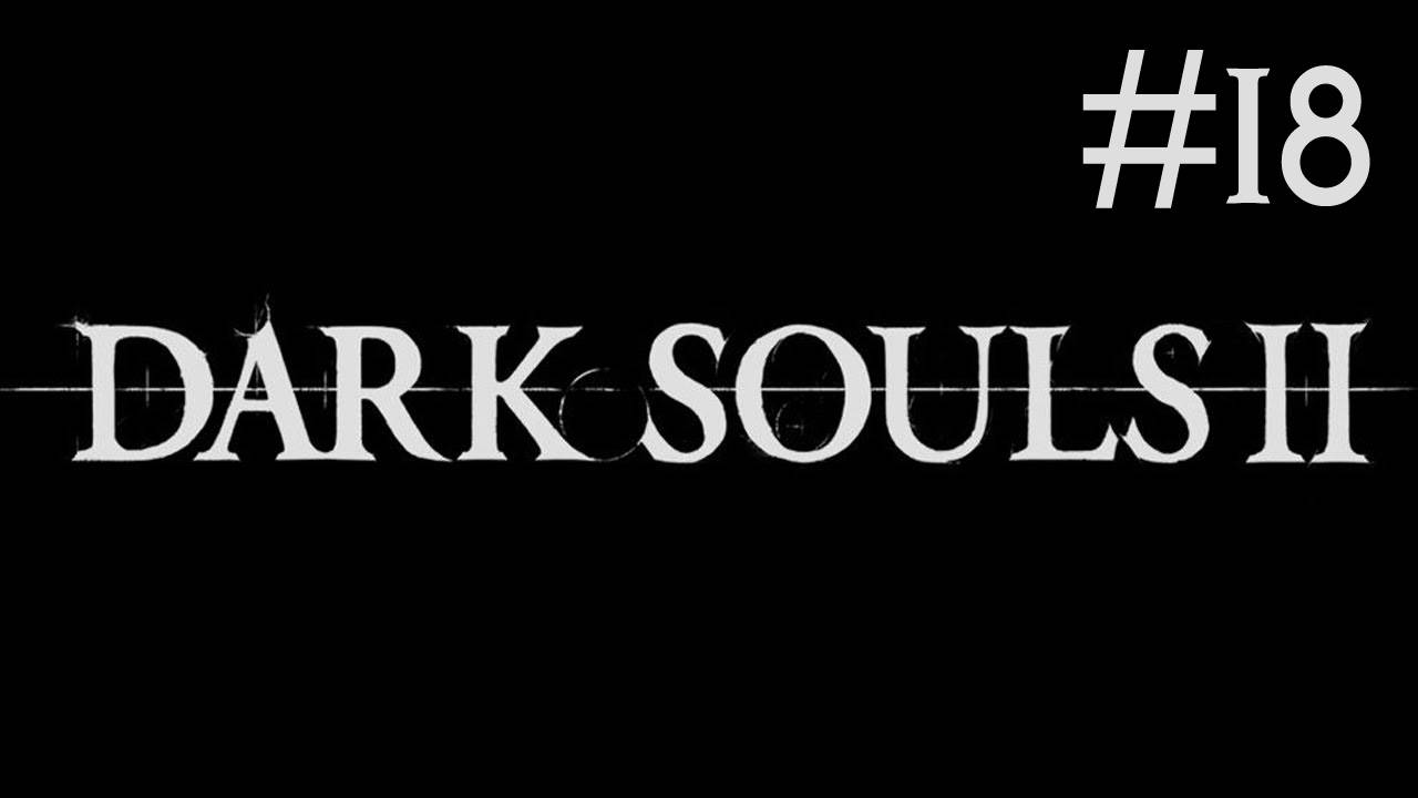 Dark Souls 2 # прохождение [18]