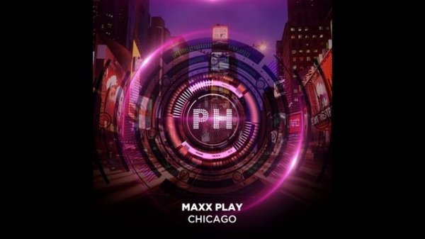 Maxx Play - Chicago (Original)