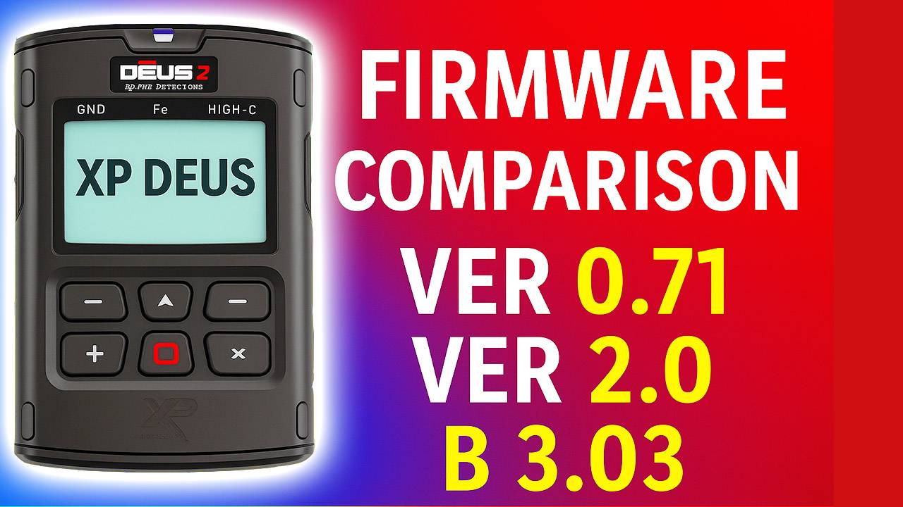 XP Deus 2 сравнение прошивок Ver 0.71 Ver 2.0 и B 3.03 на реальных целях смотреть онлайн