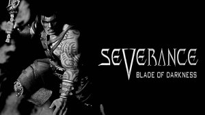 Разрыв: Клинок Тьмы | Severance: Blade of Darkness