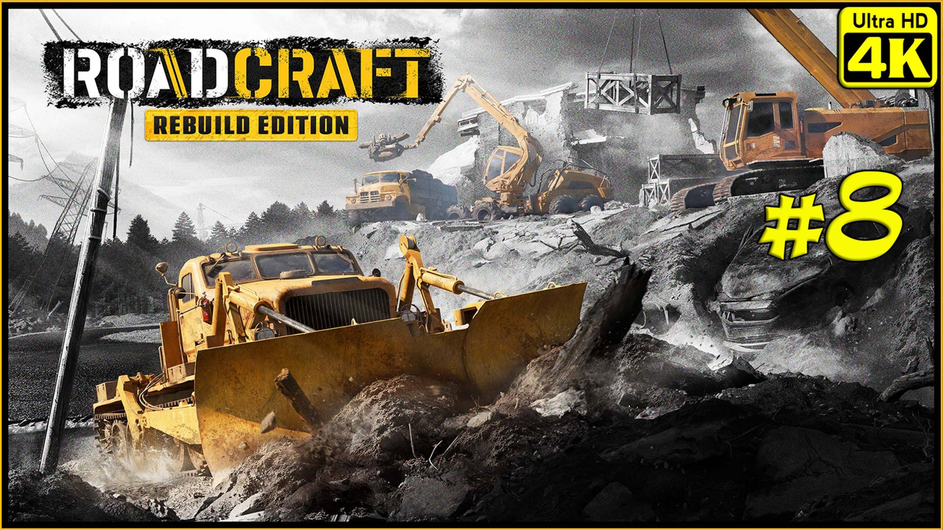RoadCraft - Rebuild Edition [4K] ➤ Прохождение ➤ Часть 8 смотреть онлайн