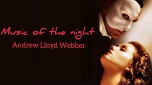 The Music of the Night («Музыка ночи»)