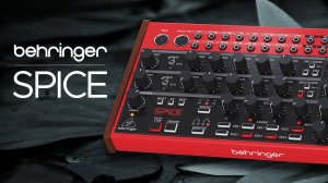 Behringer Spice: Sounds Demo | 6 Performance Ideas