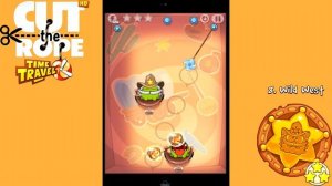 Cut The Rope Time Travel 8-15 Wild West (Дикий Запад) Walkthrough (Прохождение