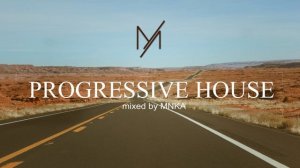 MNKA - Music Set ｜ Progressive House