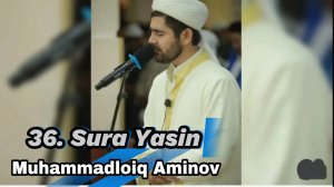 36. Sura Yasin   Muhammadloiq Aminov