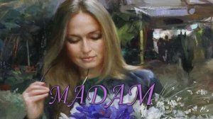 Ах,мадам!