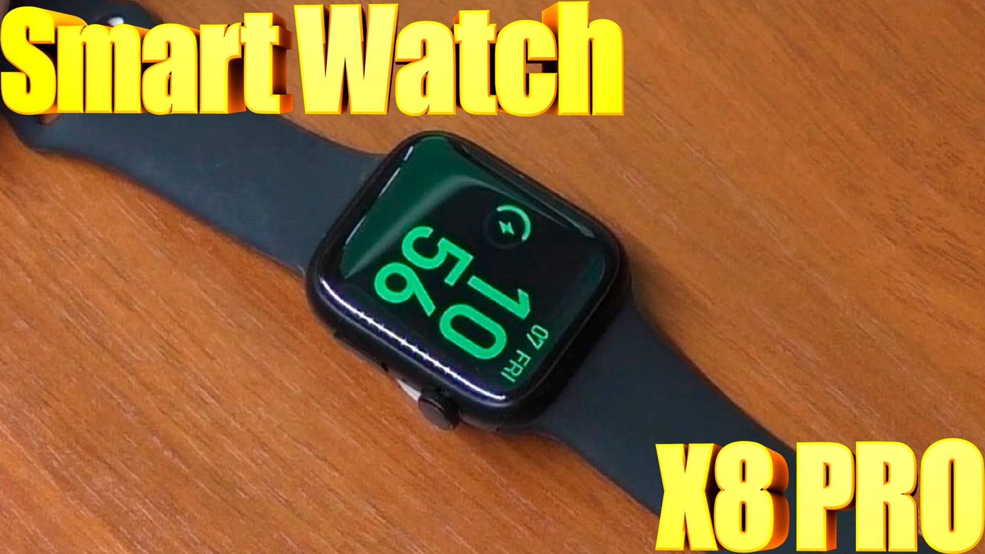 Smart Watch X8 PRO смотреть онлайн