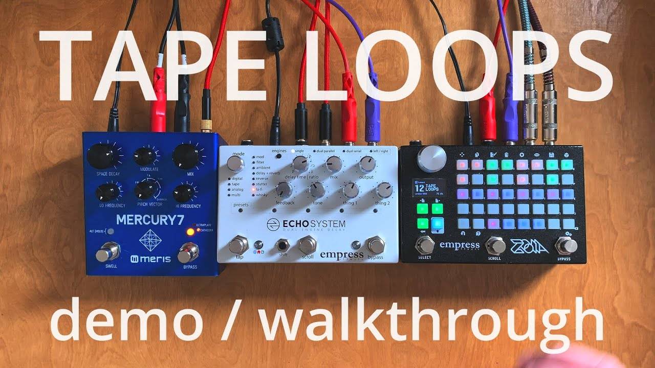 Empress Effects Zoia: Patch "Tape Loops"