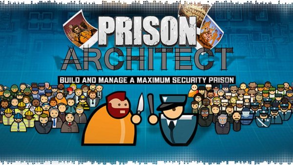 Prison Architect - Вспоминаем перед второй частью #3