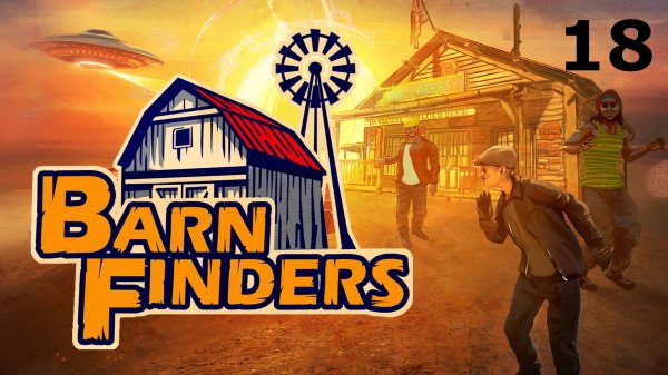 Barn Finders 18. Лагерь отдыха.