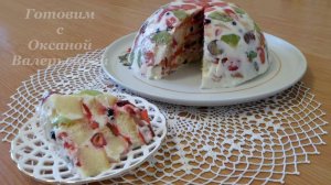 Желейный торт. Фруктово-ягодный желейный торт без выпечки. Готовим с Оксаной Валерьевной.