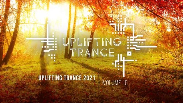 Uplifting Trance Музыка с Вокалом энергичная для работы и тренировок | Том 10 | Музыка в машину 2021 смотреть онлайн
