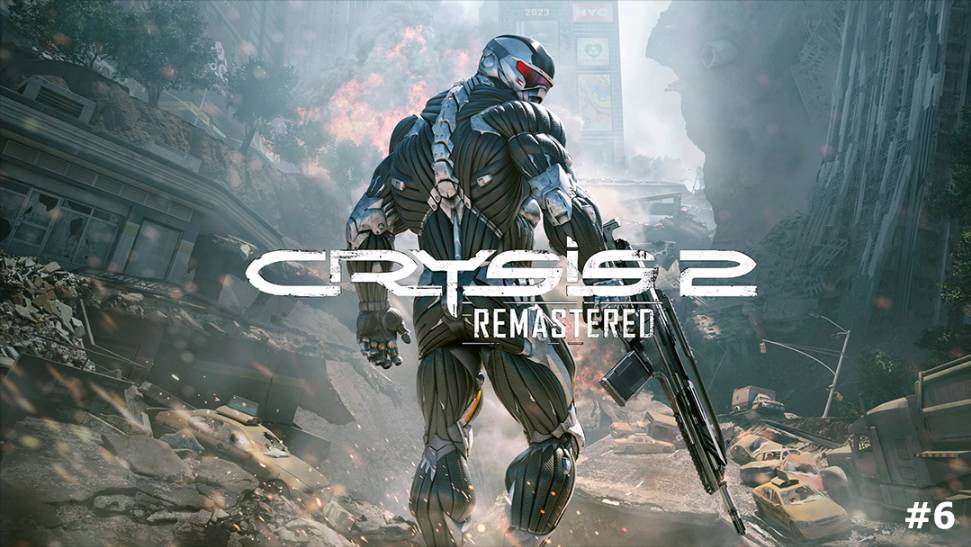 crysis 2 remastered Прохождение игры #6 Ходячий мертвец на русском смотреть онлайн