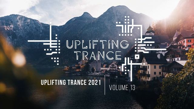Uplifting Trance Музыка с Вокалом энергичная для работы и тренировок | Том 13 | Музыка в машину 2021 смотреть онлайн