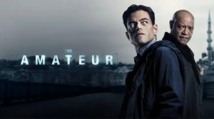 Новичок (2025) / The Amateur