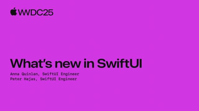 What’s new in SwiftUI. WWDC2025 смотреть онлайн