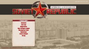 Workers & Resources Soviet Republic Серия 1